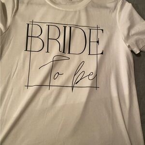 Bride To Be White T-Shirt